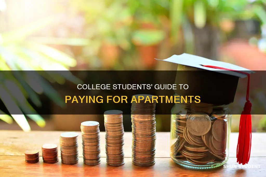 how college students pay for apartments