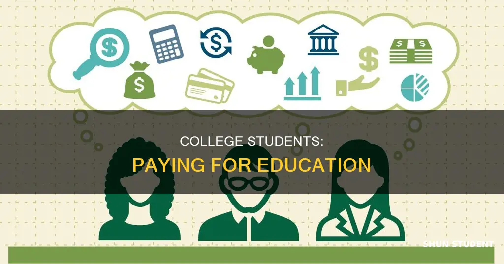 how college students pay for college
