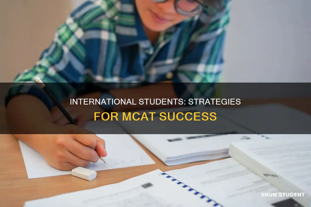 how deos international student study mcat