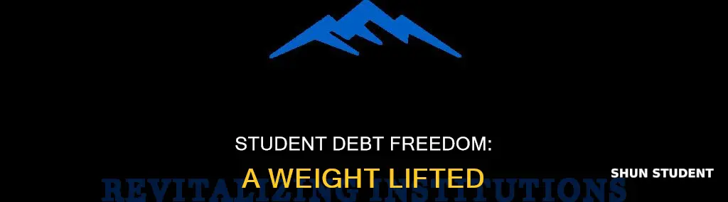 how did it feel paying off student loans