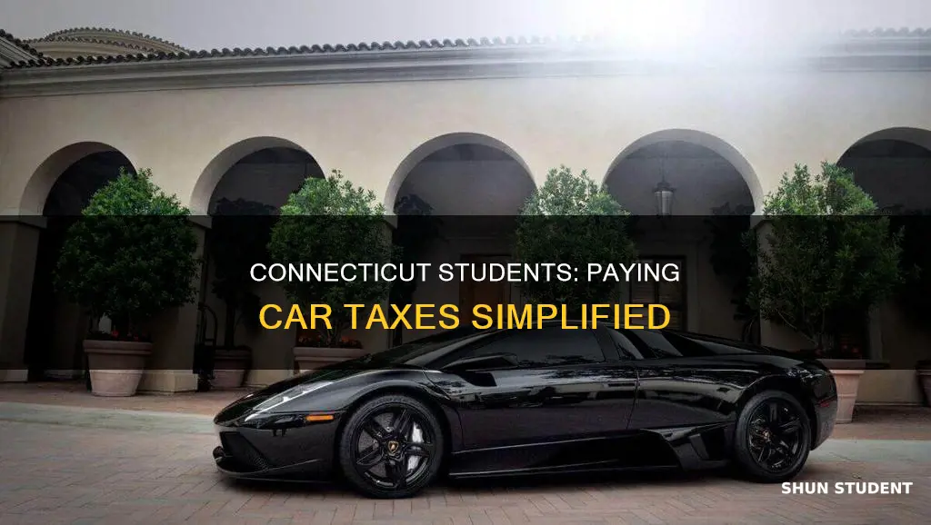 how do a student pay for car taxes in connecticut