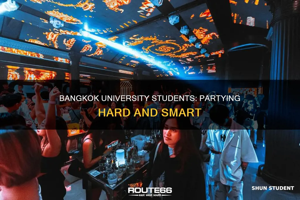 how do bangkok university students party