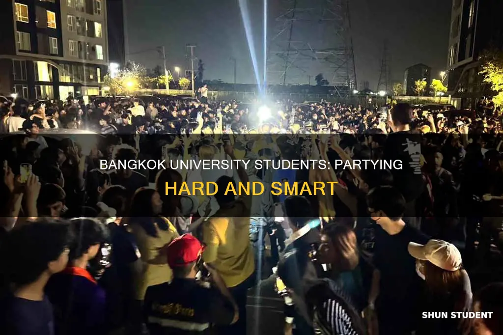 how do bangkok university students party