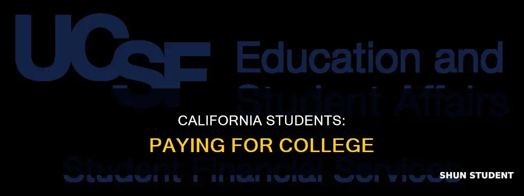 how do california students pay for college