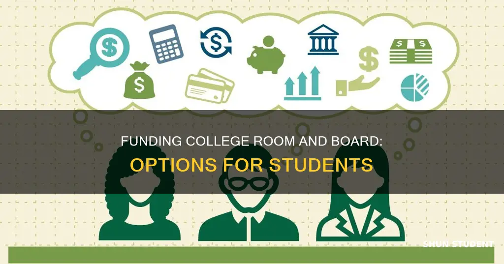 how do college students pay for room and board