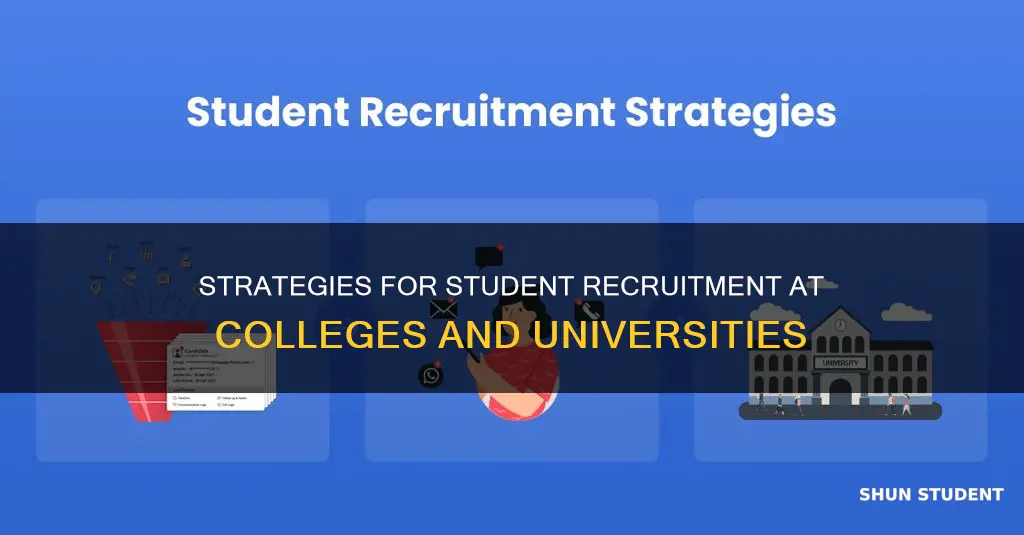 how do colleges and universities recruit students