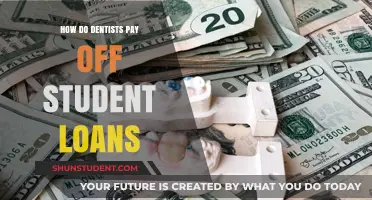 Dentists: Paying Off Student Loans