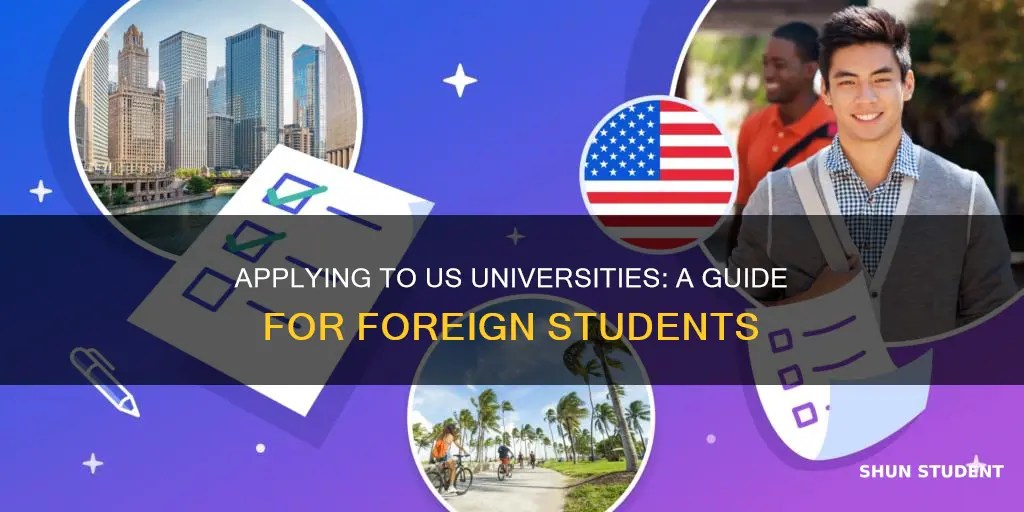 how do foreign students apply to us universities