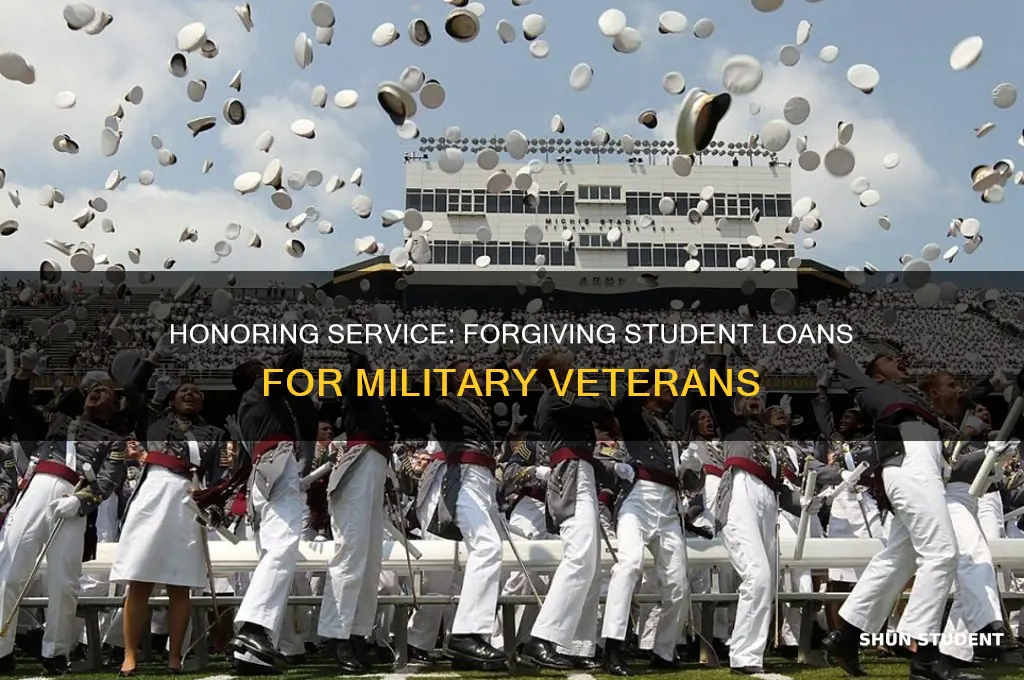how do forgive student loans for militray vets