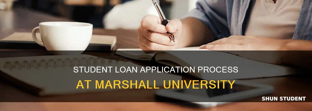 how do i apply for student loan at marshall university