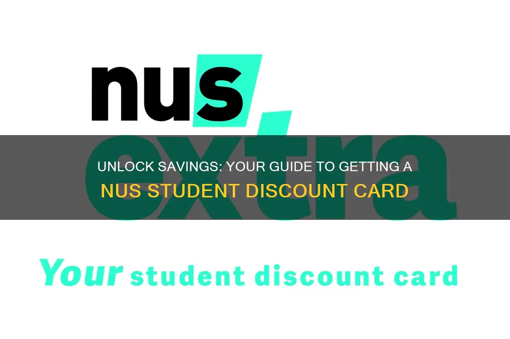 how do i get a nus student discount card