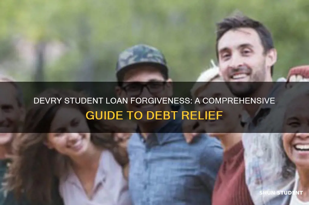 how do i get devry student loans forgiven