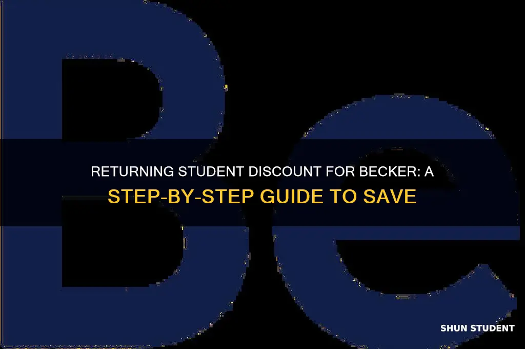 how do i get the returing student discount for becker