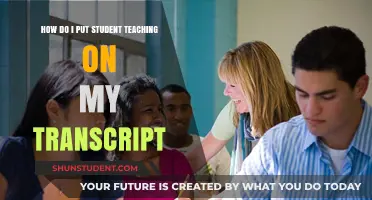 Adding Student Teaching Experience to Your Academic Transcript: A Guide