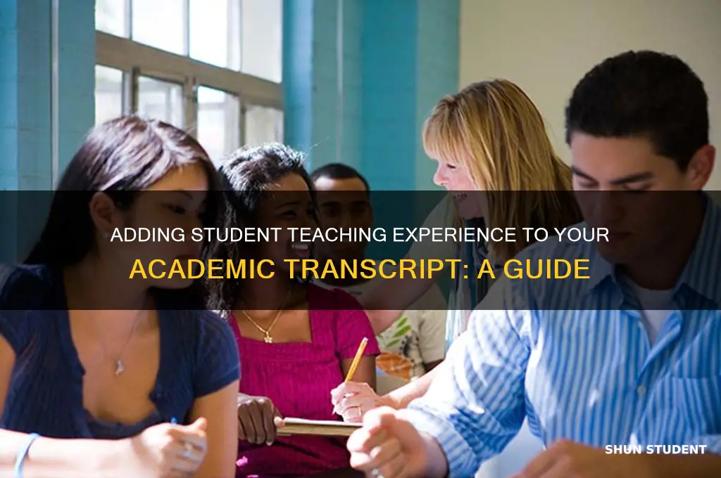 how do i put student teaching on my transcript