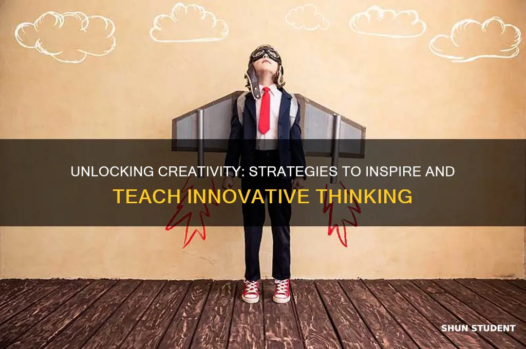 how do i teach my students to be more creative