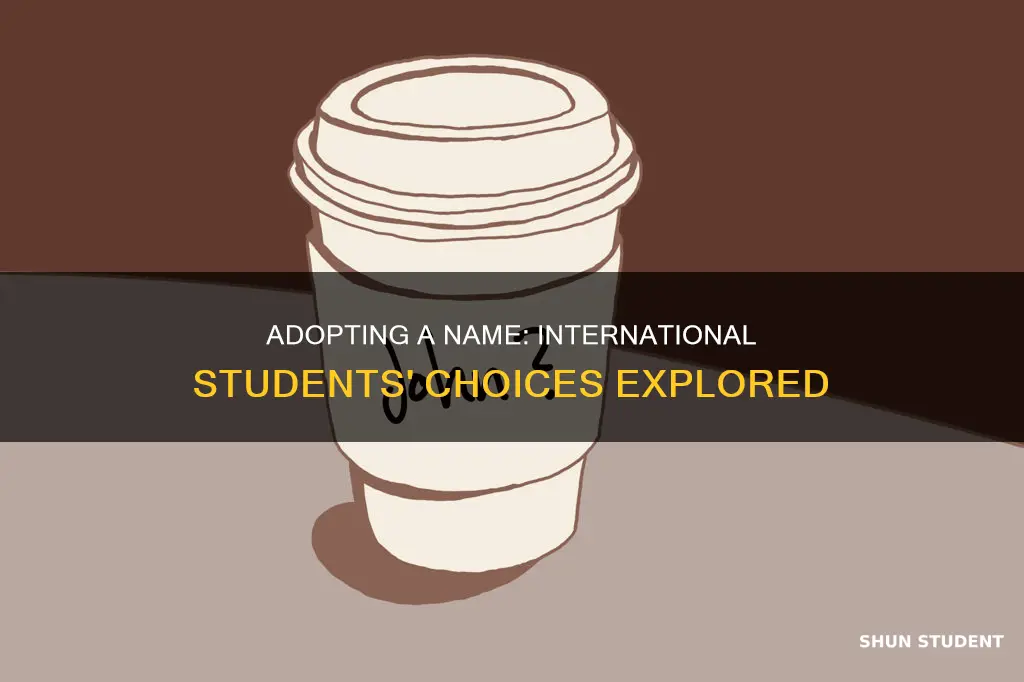 how do international student choose their name