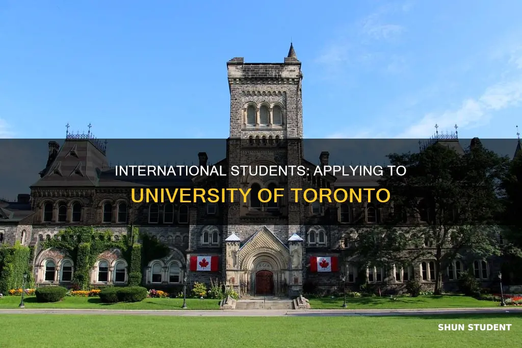 how do international students apply to university of toronto