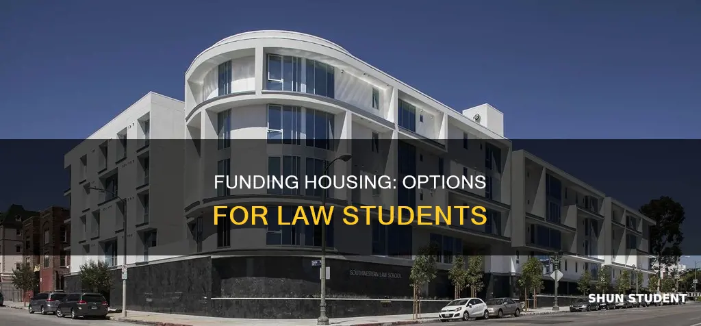 how do law students pay for housing