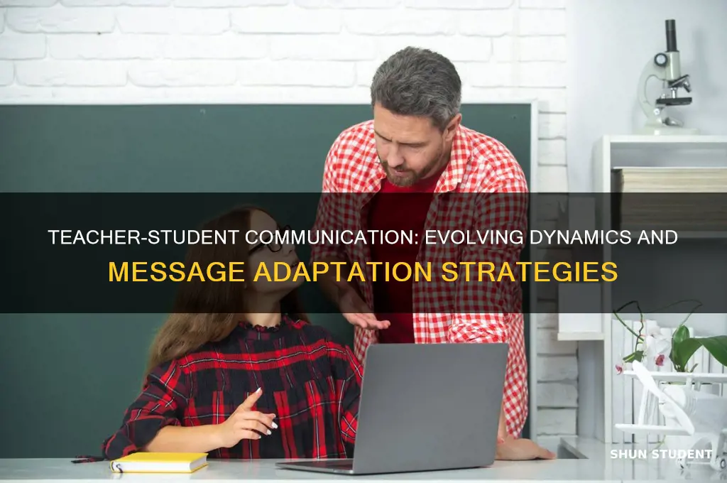 how do messages change with a teacher and student