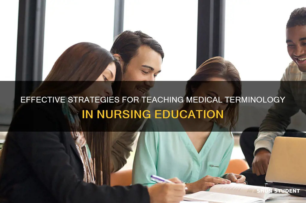 how do nursing instructors teach medical terminology to students