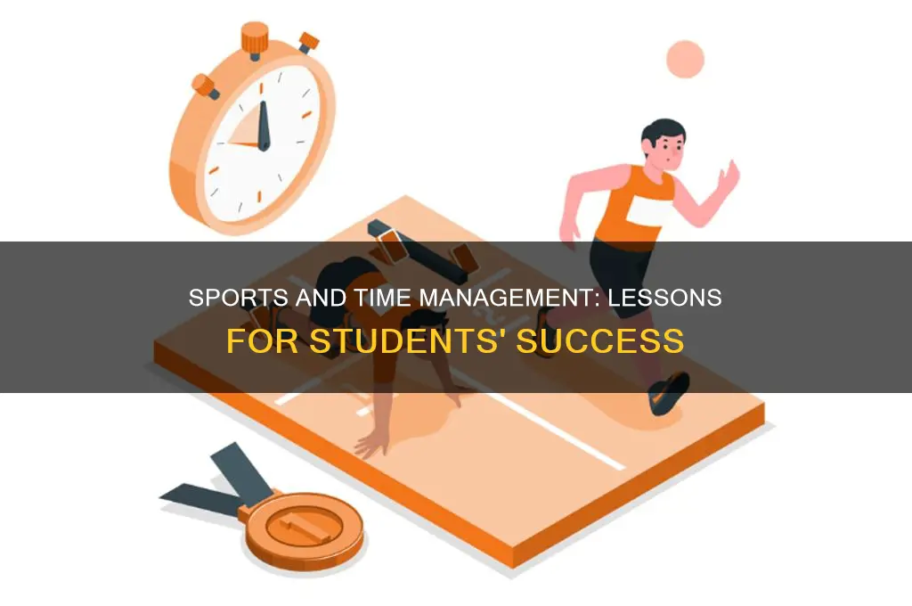 how do sports teach students about time management