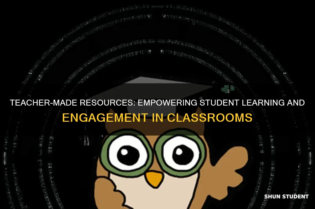 how do student benefit from teacher made resources