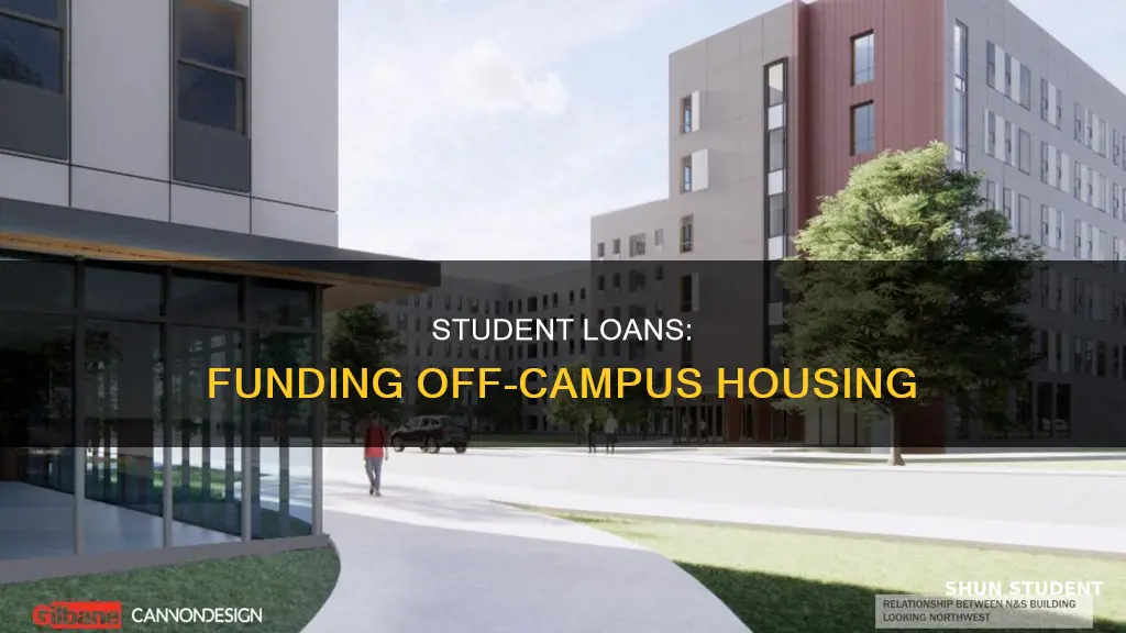 how do student loans pay for off campus housing