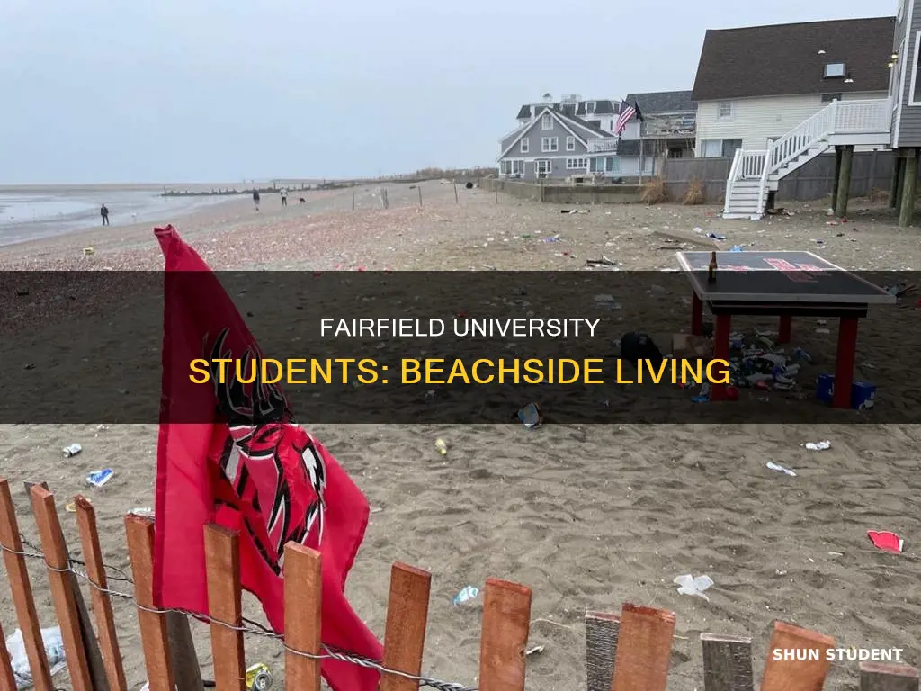 how do students at farifield university live on the beach