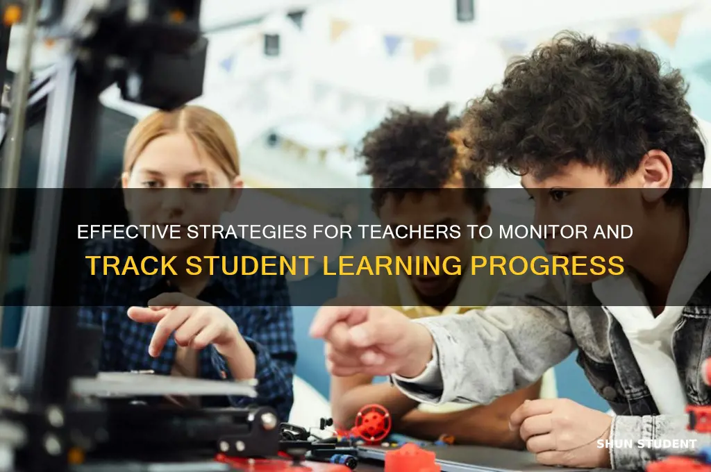 how do teacher track student learning