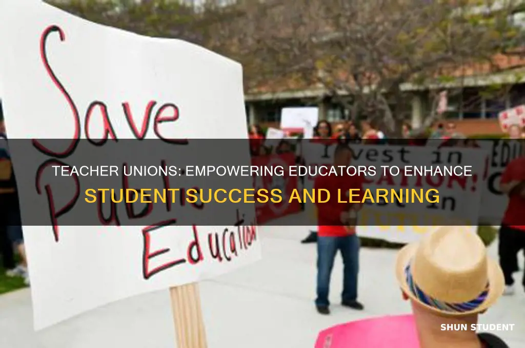how do teacher unions help students