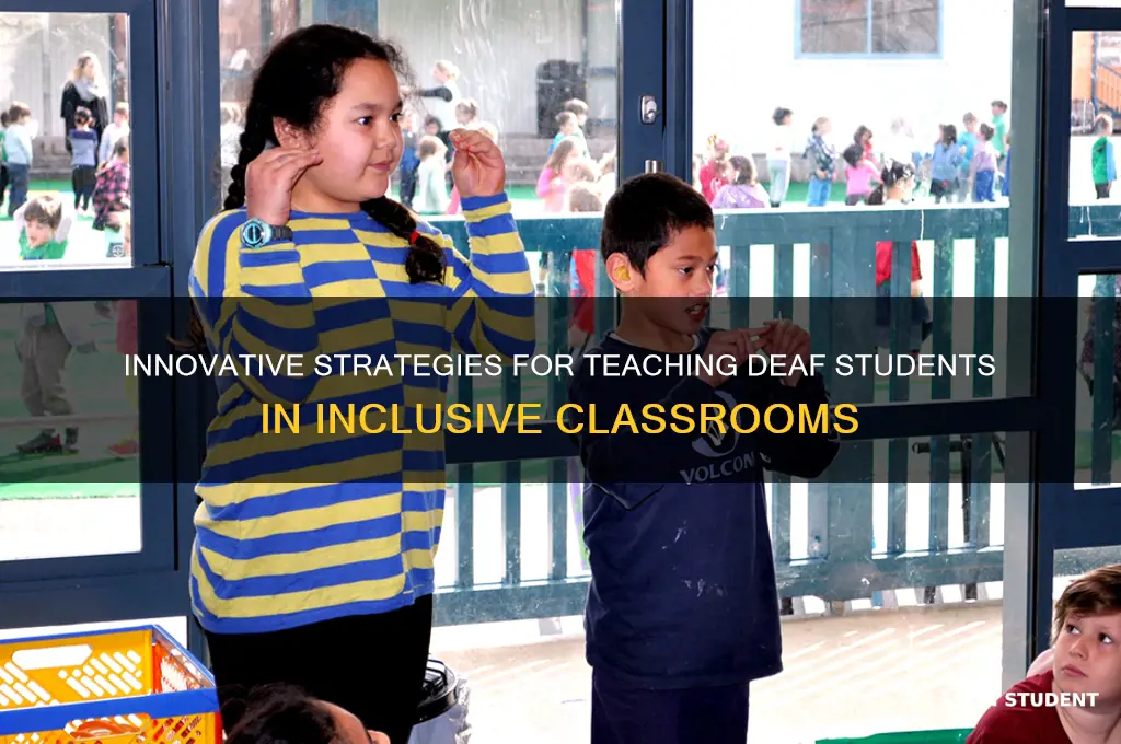 how do they teach deaf students