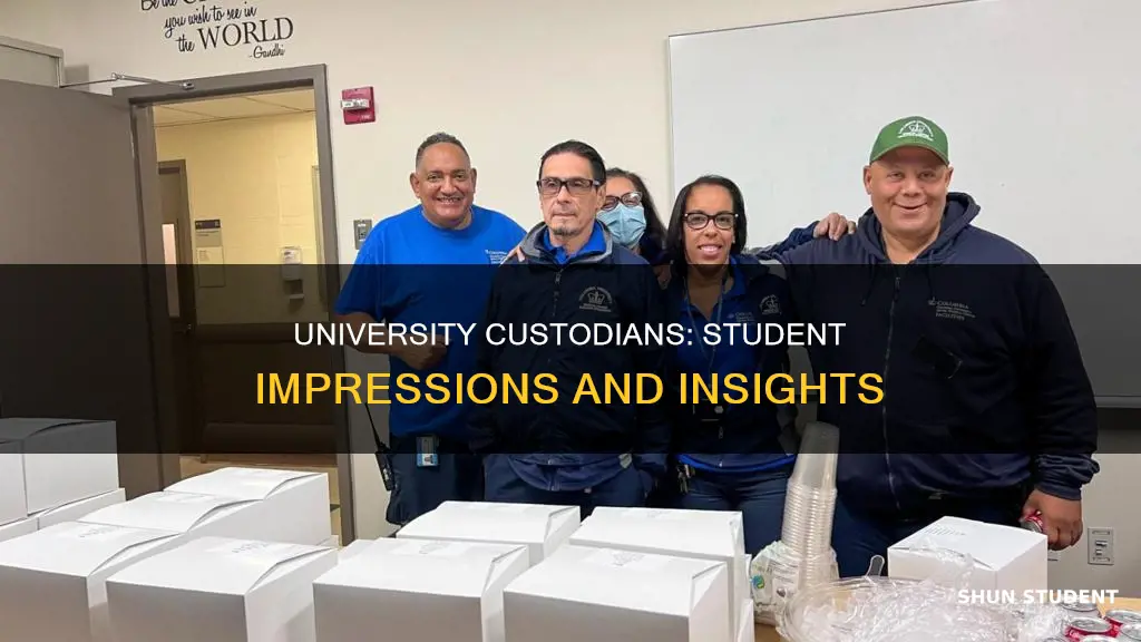 how do university custodial staff feel about students