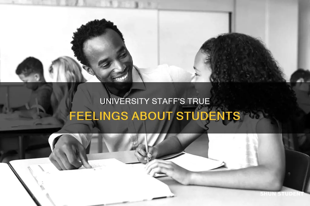 how do university employees feel about students