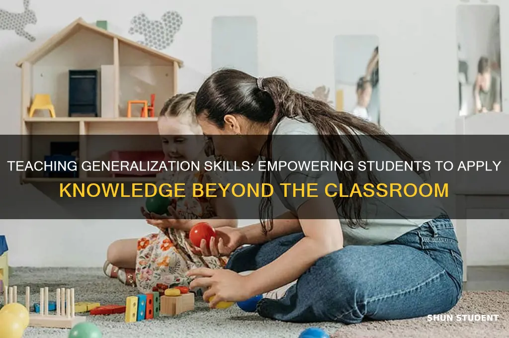 how do we teach a student to generalize