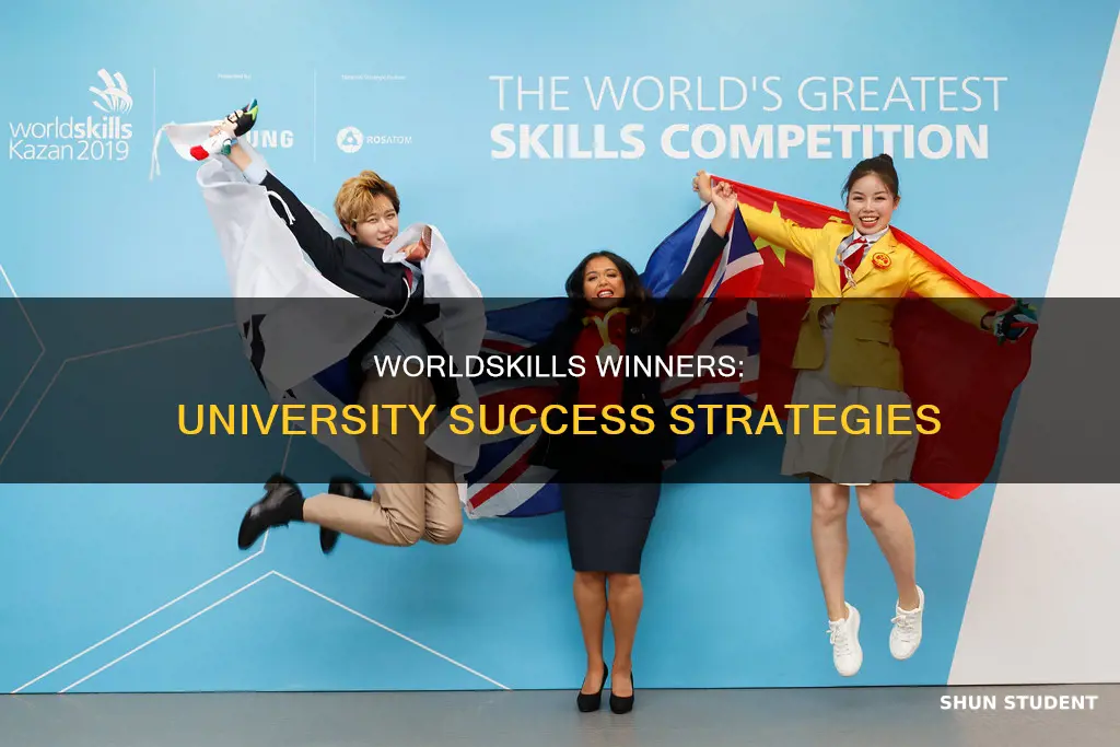 how do worldskills winning students achieve in universities