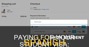 how do yiu pay for student visa at spanish consulate