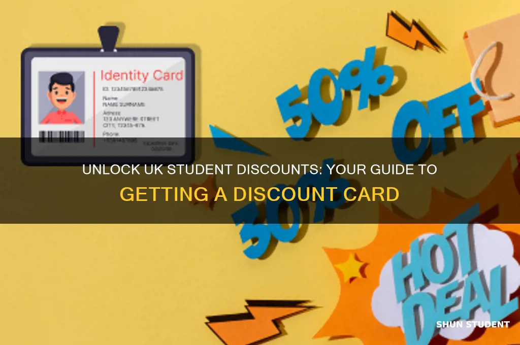 how do you get a student discount card uk