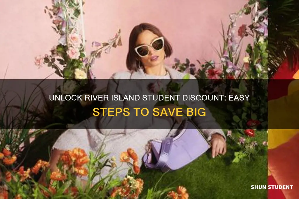 how do you get student discount on river island