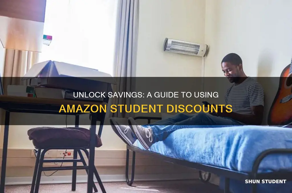 how do you use amazon student discount