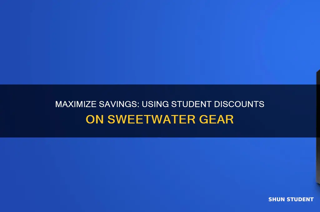 how do you use student discounts on sweetwater