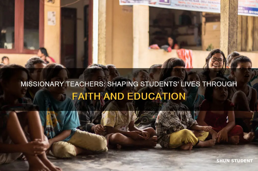 how does a missionary teacher impact students