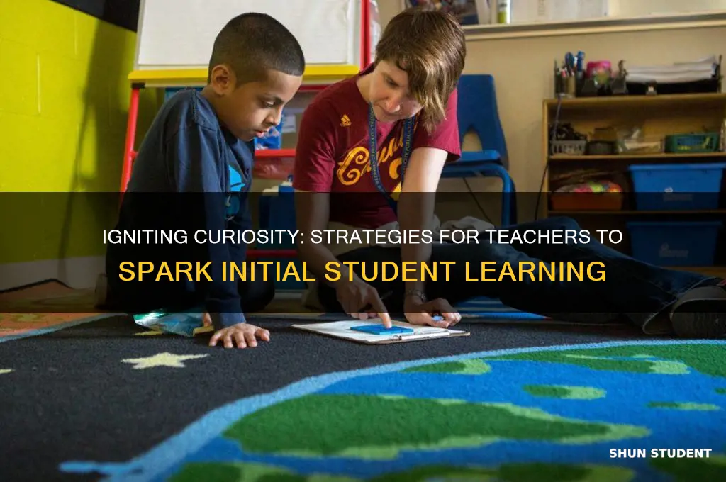 how does a teacher activate students initial learning