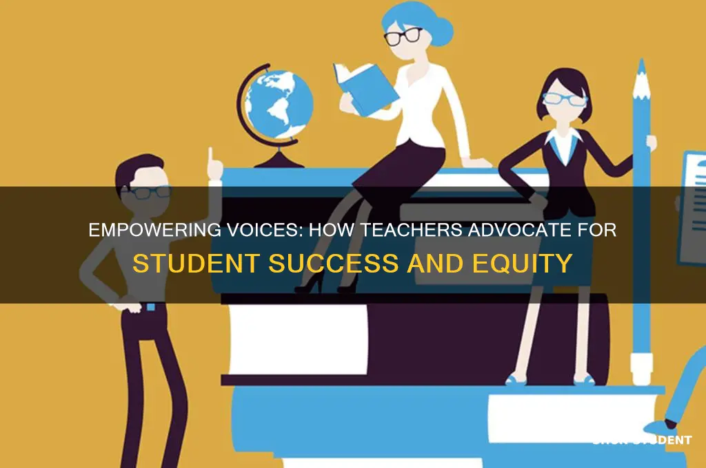 how does a teacher advocate for students