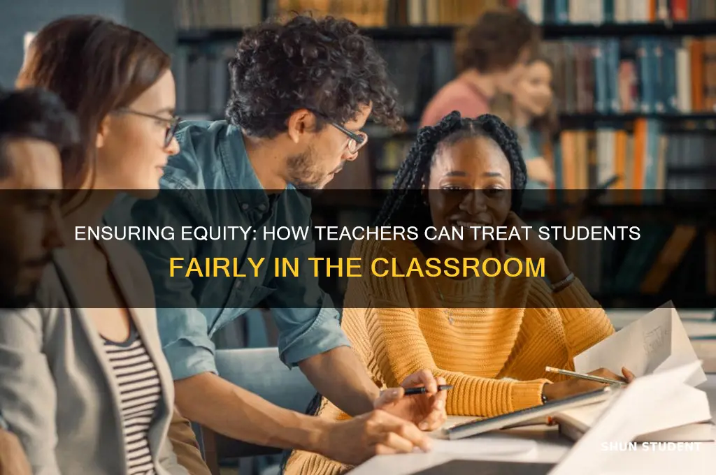 how does a teacher be fair to a students