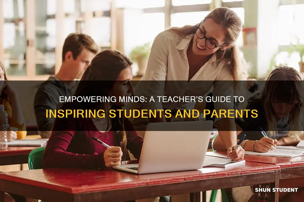 how does a teacher inspire her students and parents