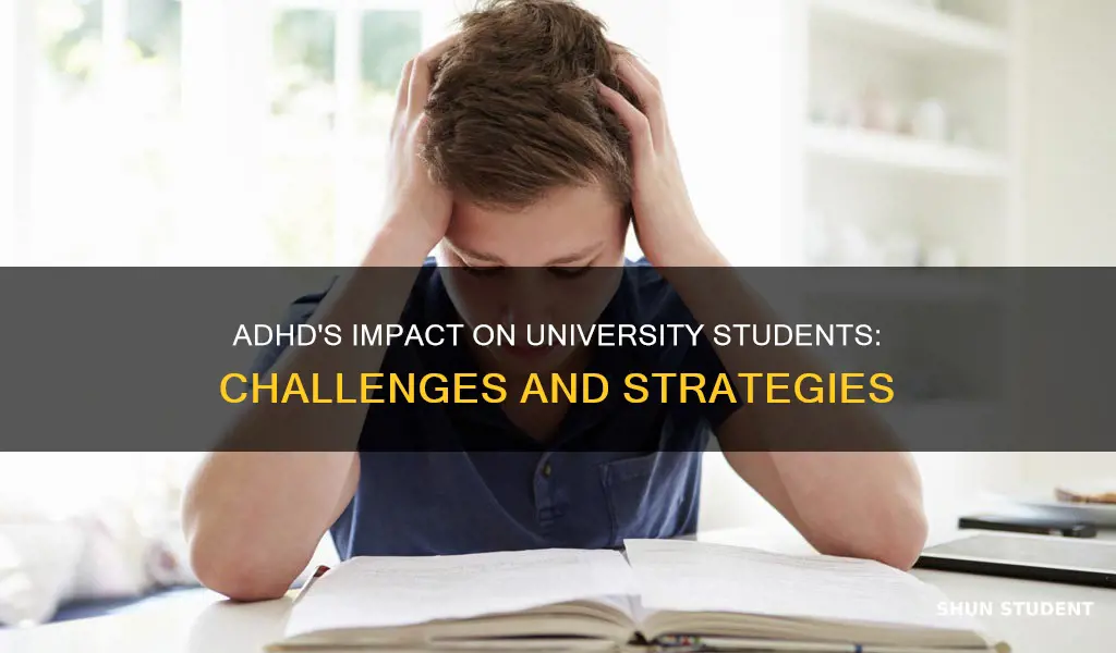 how does adhd affect university students