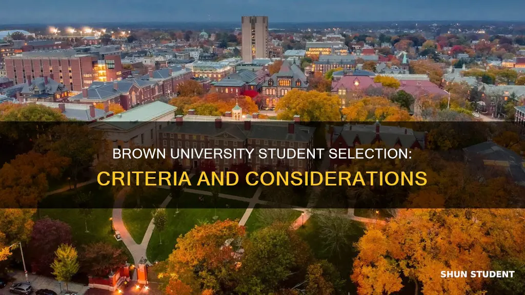 how does brown university choose its students