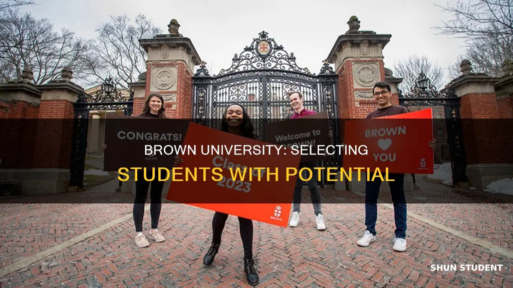 how does brown university choose its students