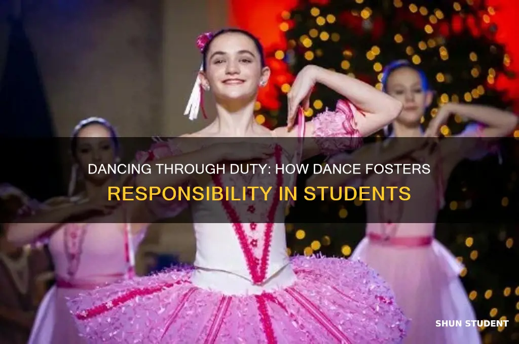 how does dance teach responsibility to students